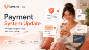 Payment System Update: The Full Lovano Experience Is Almost Here