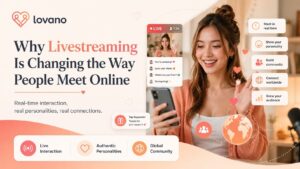 Why Livestreaming Is Changing the Way People Meet Online